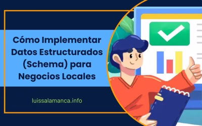 Datos Estructurados Schema para Negocios Locales: Guía Práctica de Implementación